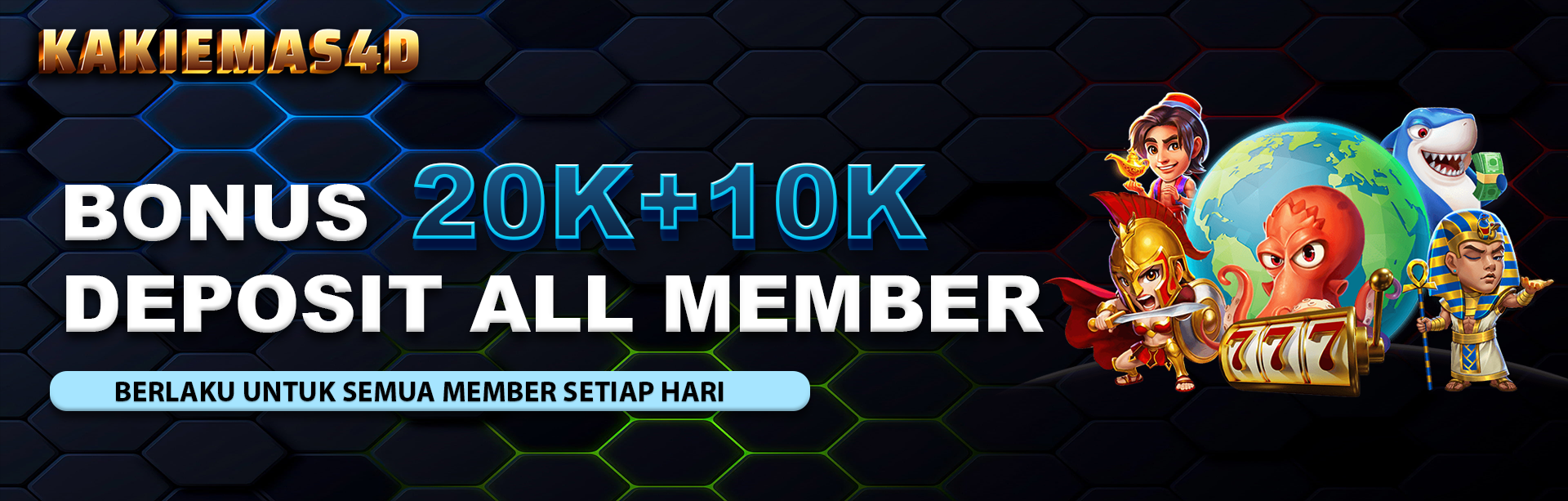 BONUS DEPOSIT HARIAN 20K + 10K